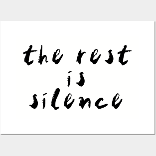 the rest is silence (black text) Posters and Art